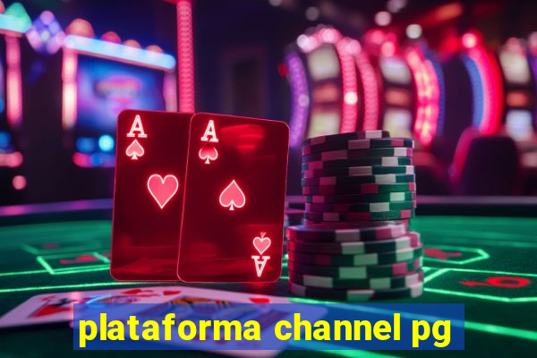 plataforma channel pg